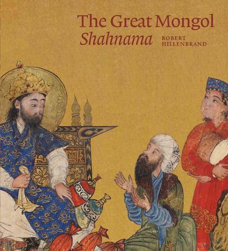 Бумажная книга «The Great Mongol Shahnama», автор Роберт Хилленбранд - фото №1