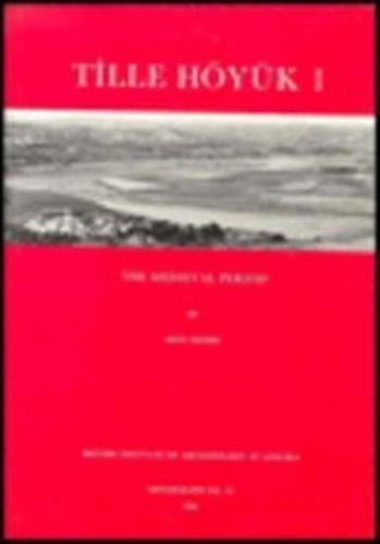 Бумажная книга «Tille Hoyuk 1: The Medieval Period», автор Джон Мур - фото №1
