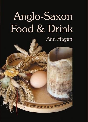 Бумажная книга «Anglo-Saxon Food and Drink: Production, Processing, Distribution and Consumption», автор Энн Хаген - фото №1