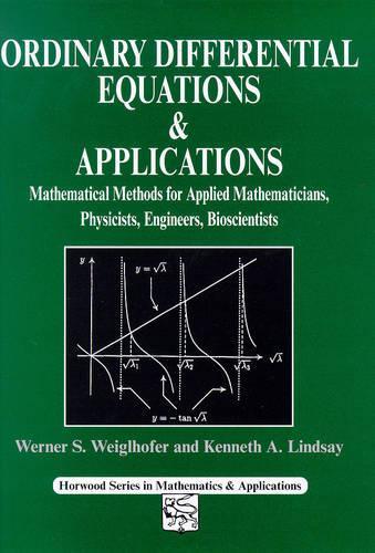Паперова книга «Ordinary Differential Equations and Applications: Mathematical Methods for Applied Mathematicians, Physicists, Engineers and Bioscientists», авторів К. А. Ліндсей, В. С. Вайгльгофер - фото №1