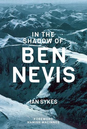 Бумажная книга «In The Shadow of Ben Nevis», автор Мистер Иэн Сайкс - фото №1