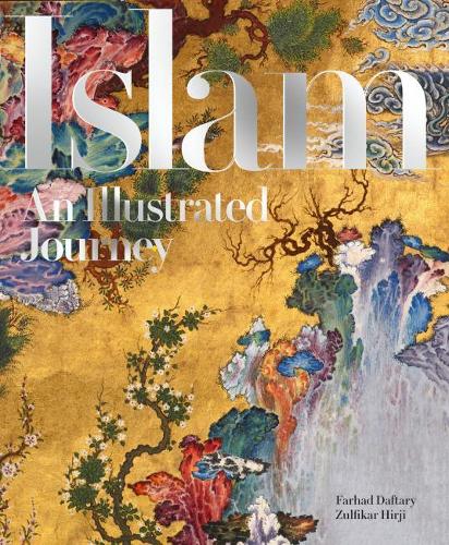 Бумажная книга «Islam: An Illustrated Journey», автор Фархад Дафтари - фото №1