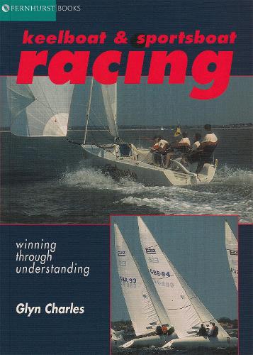 Бумажная книга «Keelboat & Sportsboat Racing: Winning Through Understanding», автор Глин Чарльз - фото №1