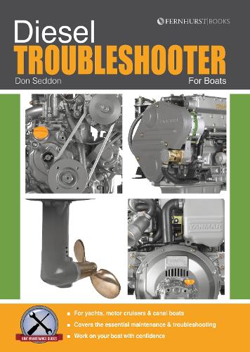 Бумажная книга «Diesel Troubleshooter for Boats: Diesel Troubleshooting for Yachts, Motor Cruisers and Canal Boats», автор Дон Седдон - фото №1