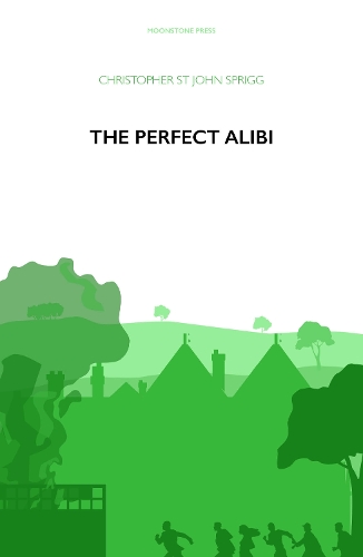 Бумажная книга «The Perfect Alibi», автор Кристофер Сент-Джон Спригг - фото №1