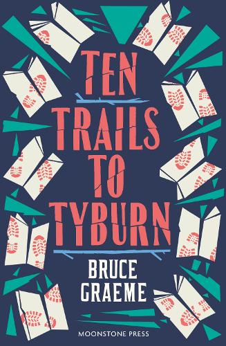 Паперова книга «Ten Trails to Tyburn», автор Брюс Грем - фото №1
