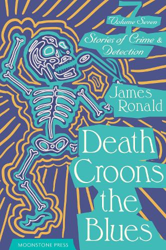 Бумажная книга «Death Croons the Blues: Stories of Crime & Detection Vol 7», автор Джеймс Рональд - фото №1