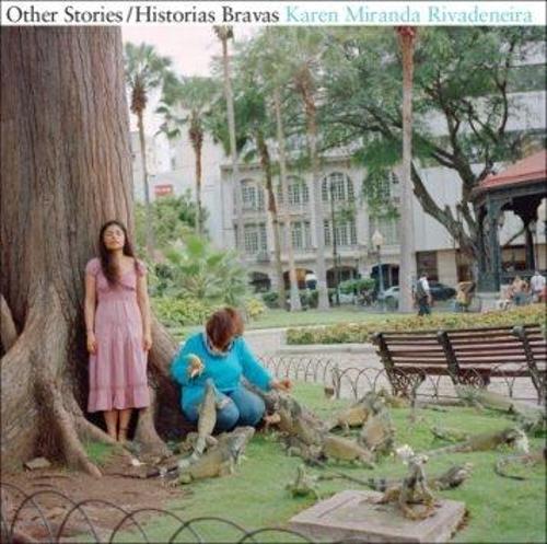 Паперова книга «Other Stories / Historias Bravas: Karen Miranda Rivadeneira», автор Аланна Локвард - фото №1