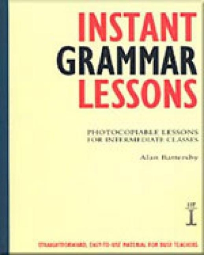 [object Object] «Instant Grammar Lessons: Photocopieable Lessons for Intermediate Classes», автор Алан Баттерсбі - фото №1