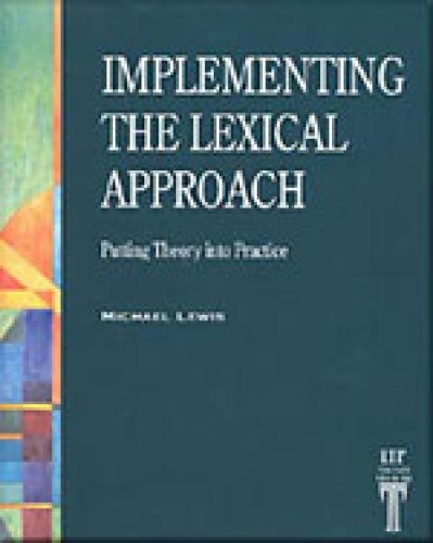 [object Object] «Implementing the Lexical Approach. Putting Theory into Practice», автор Майкл Льюис - фото №1