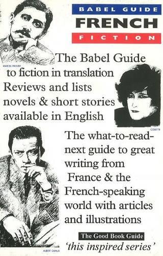 Бумажная книга «Babel Guide to French Fiction in English Translation: Babel Guide», автор Гарет Стэнтон - фото №1