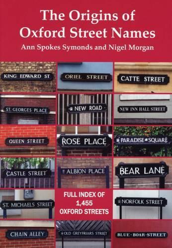 Паперова книга «The Origins of Oxford Street Names», авторів Енн Споукс Саймондс, Найджел Морган - фото №1
