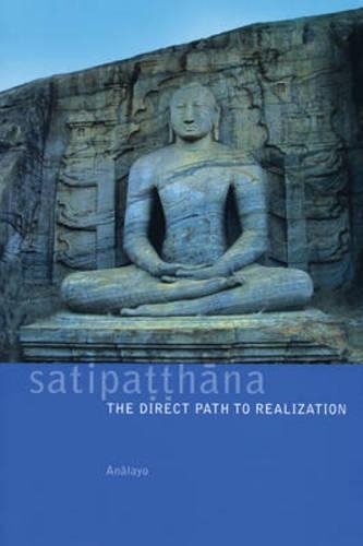 Paper book «Satipatthana: The Direct Path to Realization», author Аналайо / Аналайо /  - фото №1