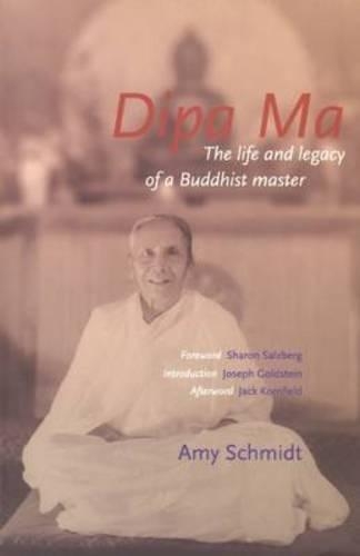 Paper book «Dipa Ma: The Life and Legacy of a Buddhist Master», author Amy Schmidt - фото №1