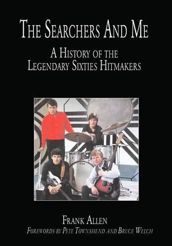 Бумажная книга «The "Searchers" and Me: A History of the Legendary Sixties Hitmakers», автор Фрэнк Аллен - фото №1