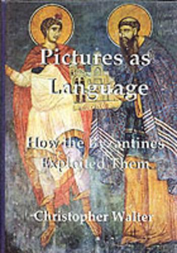 Бумажная книга «Pictures as Language: How the Byzantines Exploited Them», автор Кристофер Уолтер - фото №1
