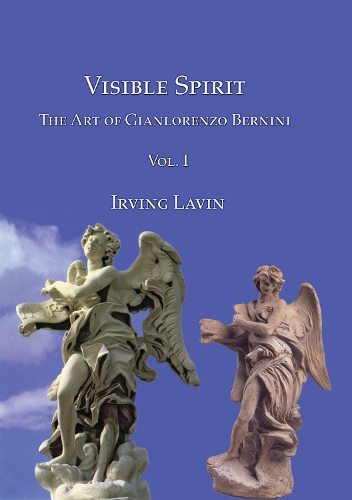 Паперова книга «Visible Spirit, Vol. I: The Art of Gianlorenzo Bernini, Volume I», автор Ірвінг Лавін - фото №1