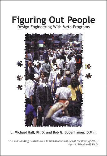 Бумажная книга «Figuring Out People: Reading People using Meta-Programs», авторов Боб Боденхамер, Л Майкл Холл - фото №1