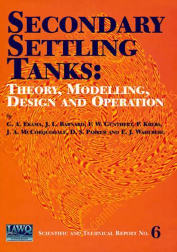 Паперова книга «Secondary Settling Tanks», авторів Денні С. Паркер, Е. Дж. Уолберг, Ф.В. Гантерт, Г. А. Екама, Дж. А. МакКоркодейл, Дж. Л. Барнард, Пітер Кребс - фото №1