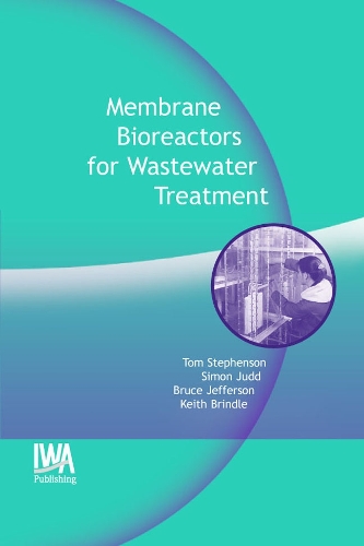 Паперова книга «Membrane Bioreactors for Wastewater Treatment», авторів Брюс Джефферсон, K. Бріндл, Саймон Джадд, Томас Стівенсон - фото №1