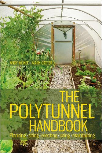 Паперова книга «The Polytunnel Handbook», авторів Енді МакКі, Марк Гаттер - фото №1