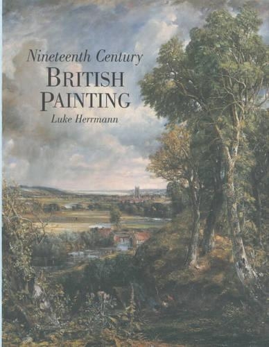 Бумажная книга «Nineteenth Century British Painting», автор Люк Херрманн - фото №1