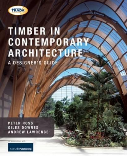 Бумажная книга «Timber in Contemporary Architecture: A Designer's Guide», авторов Эндрю Лоуренс, Джайлс Даунс, Питер Росс - фото №1