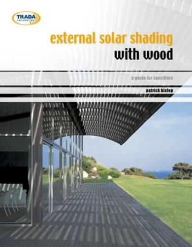 Бумажная книга «External solar shading with wood: A design guide for architects», автор Патрик Хислоп - фото №1