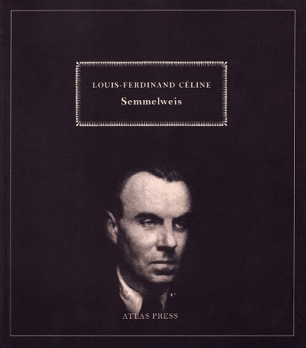 Бумажная книга «Semmelweiss», автор Луи-Фердинанд Селин - фото №1