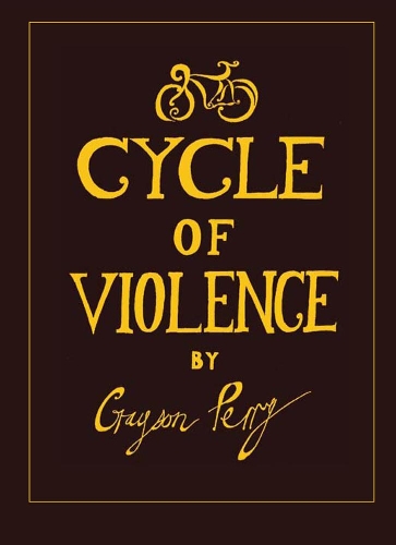 Бумажная книга «Cycle Of Violence», автор Грейсон Перри - фото №1