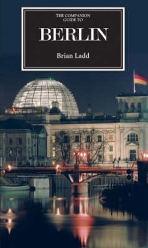 Бумажная книга «The Companion Guide to Berlin», автор Брайан Лэдд - фото №1