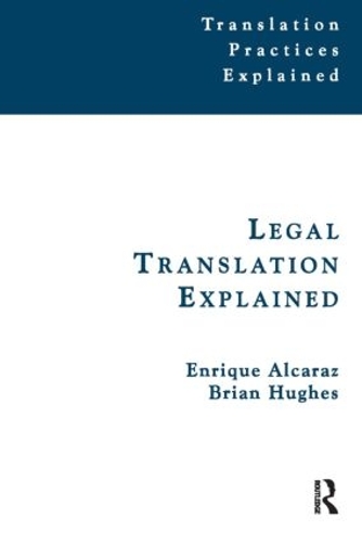 Бумажная книга «Legal Translation Explained», авторов Брайан Хьюз, Энрике Алькарас - фото №1
