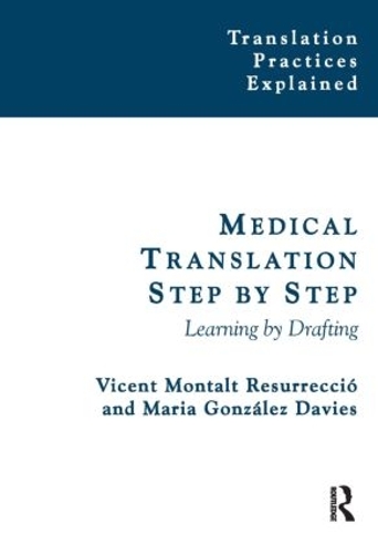 Бумажная книга «Medical Translation Step by Step: Learning by Drafting», авторов Мария Гонсалес-Дэвис, Висент Монтальт - фото №1