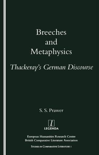 Паперова книга «Breeches and Metaphysics: Thackeray's German Discourse», автор С. С. Прауер - фото №1