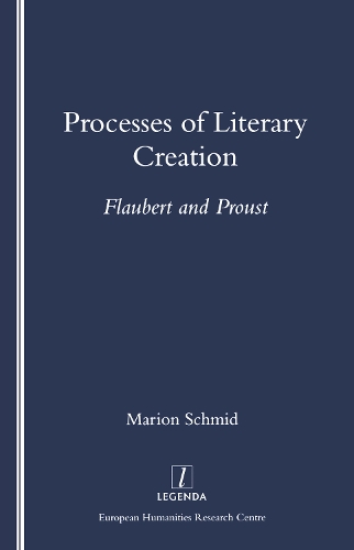 Бумажная книга «Processes of Literary Creation: Flaubert and Proust», автор Марион Шмид - фото №1