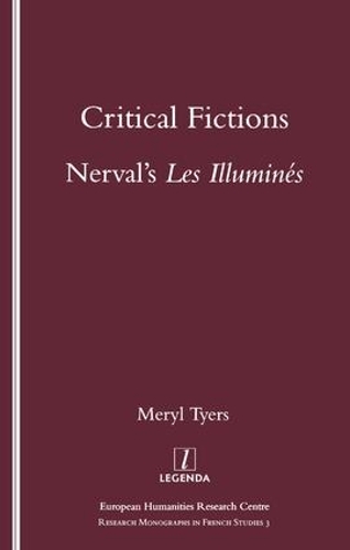 Бумажная книга «Critical Fictions: Nerval's "Les Illumines"», автор Мерил Тайерс - фото №1