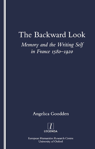 Бумажная книга «The Backward Look: Memory and Writing Self in France 1580-1920», автор Анжелика Гудден - фото №1