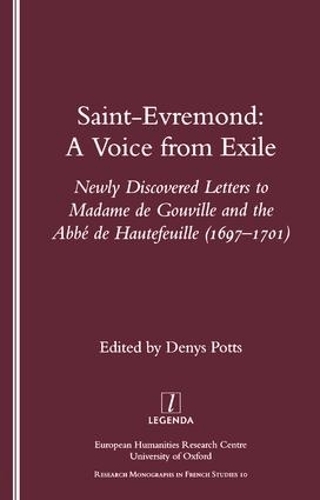 Паперова книга «Saint-Evremond: A Voice from Exile - Unpublished Letters to Madame De Gouville and the Abbe De Hautefeuille 1697-1701», автор Денис Поттс - фото №1