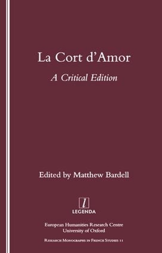 Бумажная книга «La Cort d'Amor: A Critical Edition», автор Мэтью Барделл - фото №1