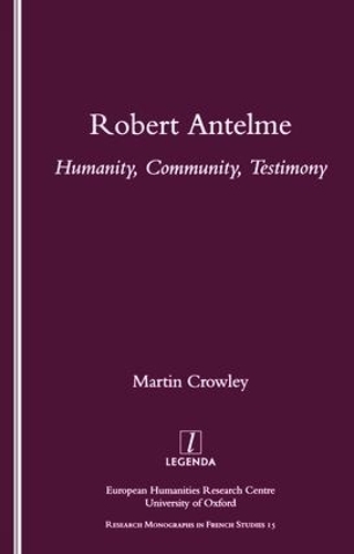 Бумажная книга «Robert Antelme: Humanity, Community, Testimony», автор Мартин Кроули - фото №1