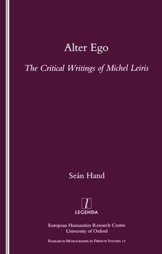 Бумажная книга «Alter Ego: The Critical Writings of Michel Leiris», автор Шон Хэнд - фото №1