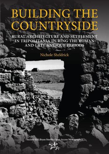 Бумажная книга «Building the Countryside: Rural Architecture and Settlement in the Tripolitanian Countryside», автор Николь Шелдрик - фото №1