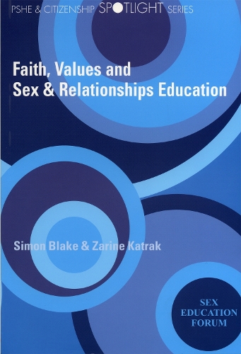 Бумажная книга «Faith, Values and Sex & Relationships Education», авторов Саймон Блейк, Зарин Катрак - фото №1