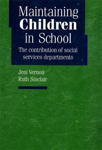 Бумажная книга «Maintaining Children in School: The contribution of social services departments», авторов Джени Вернон, Рут Синклер - фото №1