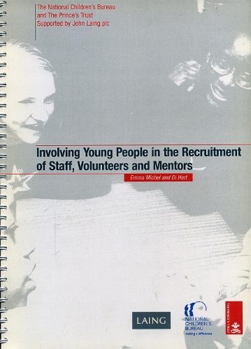 Бумажная книга «Involving Young People in the Recruitment of Staff, Volunteers and Mentors», авторов Ди Харт, Эмма Мишель - фото №1