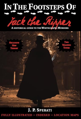 Бумажная книга «In the Footsteps of Jack the Ripper», автор Дж. П. Сперати - фото №1