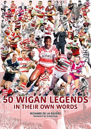 Паперова книга «50 Wigan Legends in Their Own Words», автор Річард де ла Рів'єр - фото №1