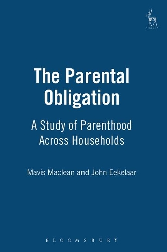 Паперова книга «The Parental Obligation: A Study of Parenthood Across Households», авторів Джон Екелаар, Мейвіс Маклін - фото №1
