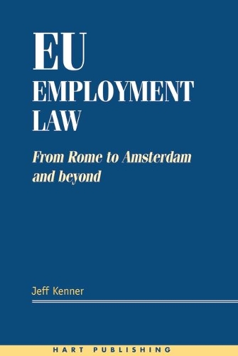 Бумажная книга «EU Employment Law: From Rome to Amsterdam and Beyond», автор Джефф Кеннер - фото №1