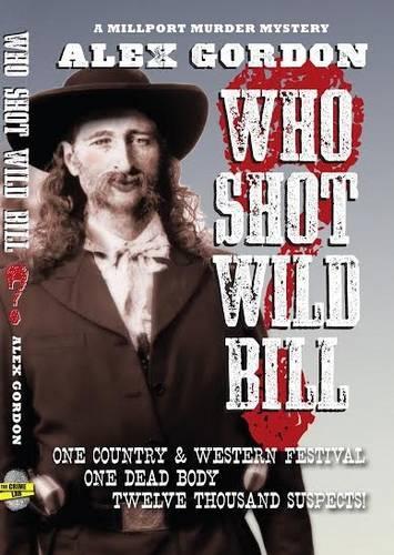 Бумажная книга «Who Shot Wild Bill?», авторов Алекс Гордон, Филип Данши - фото №1